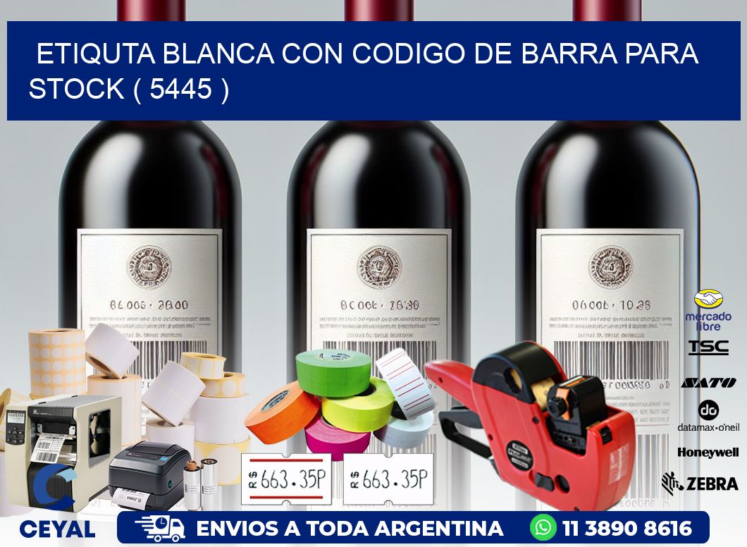 ETIQUTA BLANCA CON CODIGO DE BARRA PARA STOCK ( 5445 )