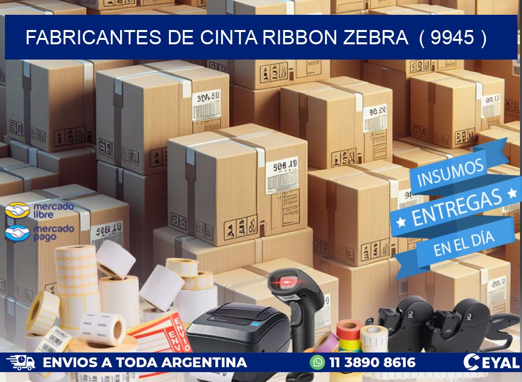 FABRICANTES DE CINTA RIBBON ZEBRA  ( 9945 )