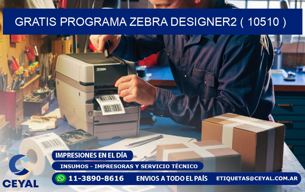 GRATIS PROGRAMA ZEBRA DESIGNER2 ( 10510 )