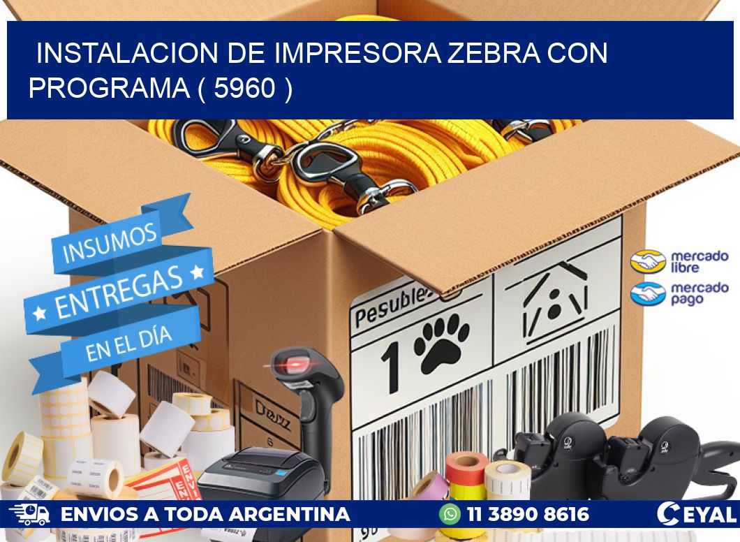 INSTALACION DE IMPRESORA ZEBRA CON PROGRAMA ( 5960 )