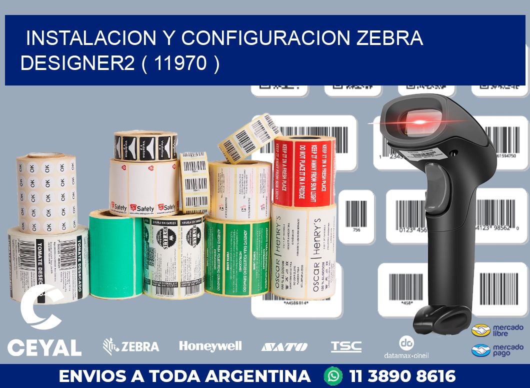 INSTALACION Y CONFIGURACION ZEBRA DESIGNER2 ( 11970 )