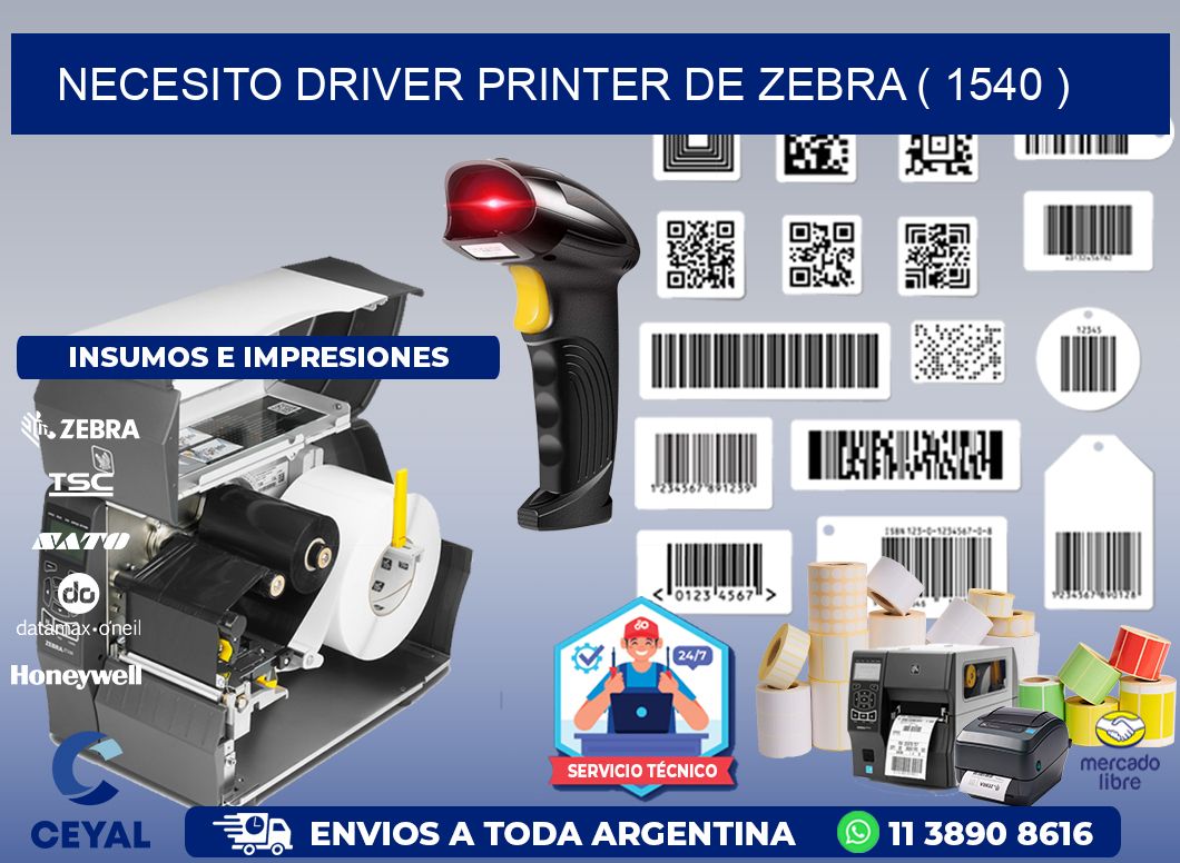 NECESITO DRIVER PRINTER DE ZEBRA ( 1540 )