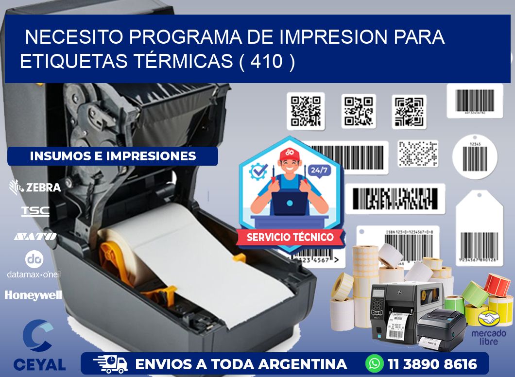 NECESITO PROGRAMA DE IMPRESION PARA ETIQUETAS TÉRMICAS ( 410 )