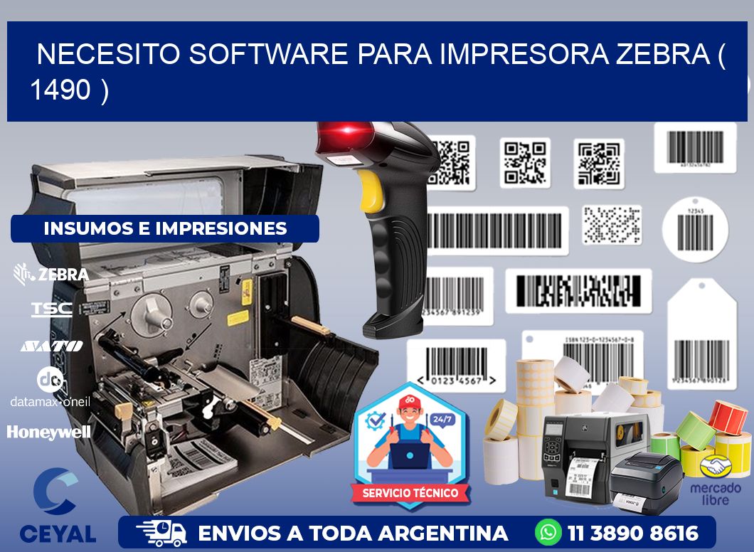 NECESITO SOFTWARE PARA IMPRESORA ZEBRA ( 1490 )