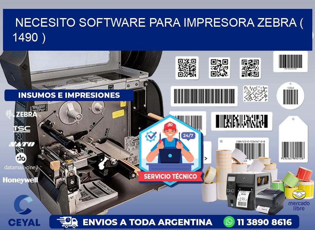 NECESITO SOFTWARE PARA IMPRESORA ZEBRA ( 1490 )