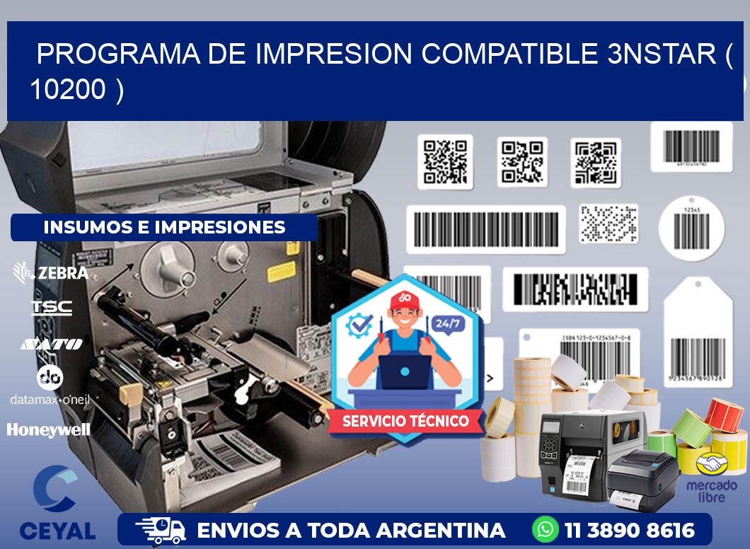 PROGRAMA DE IMPRESION COMPATIBLE 3NSTAR ( 10200 )