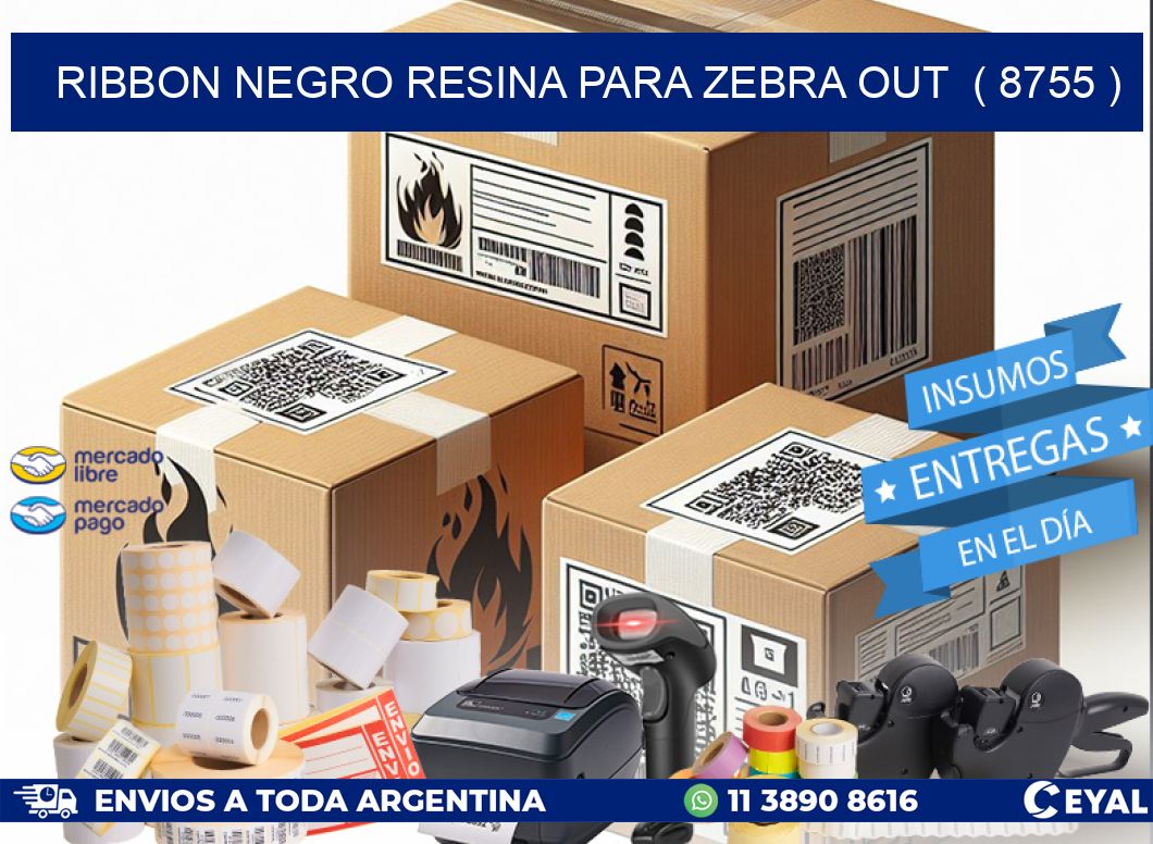 RIBBON NEGRO RESINA PARA ZEBRA OUT  ( 8755 )