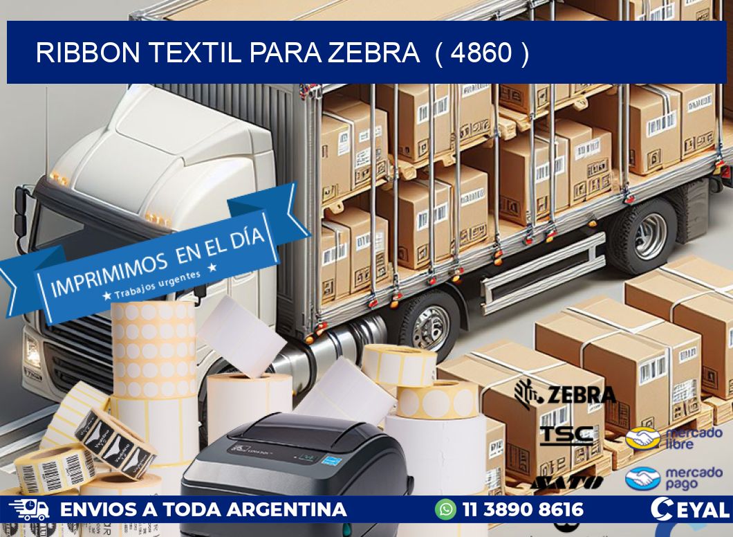 RIBBON TEXTIL PARA ZEBRA  ( 4860 )
