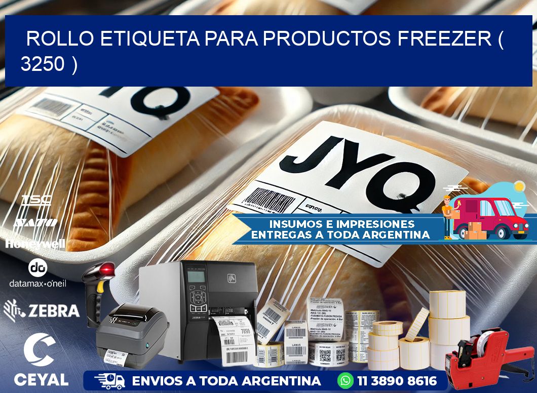 ROLLO ETIQUETA PARA PRODUCTOS FREEZER ( 3250 )