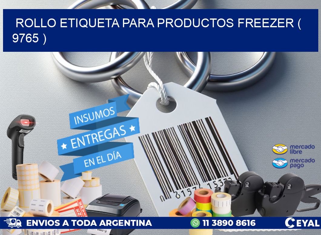 ROLLO ETIQUETA PARA PRODUCTOS FREEZER ( 9765 )