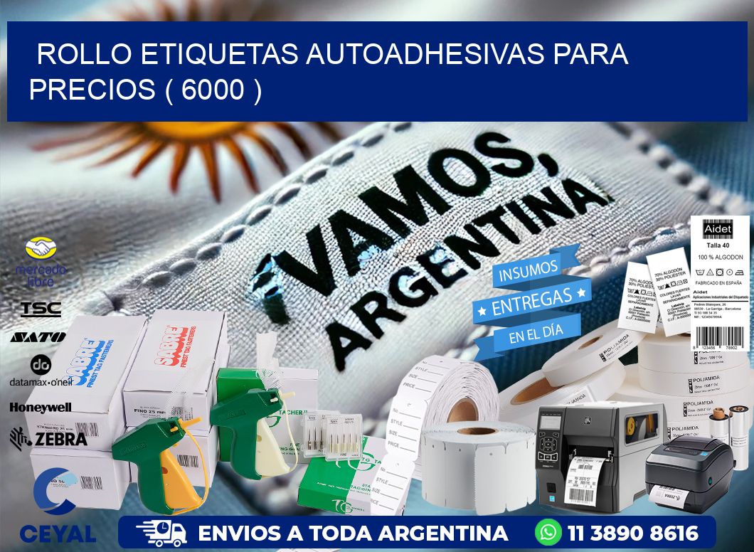 ROLLO ETIQUETAS AUTOADHESIVAS PARA PRECIOS ( 6000 )