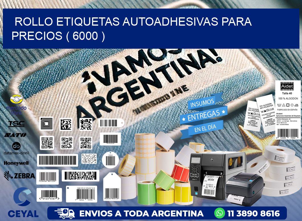 ROLLO ETIQUETAS AUTOADHESIVAS PARA PRECIOS ( 6000 )