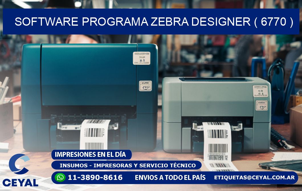 SOFTWARE PROGRAMA ZEBRA DESIGNER ( 6770 )