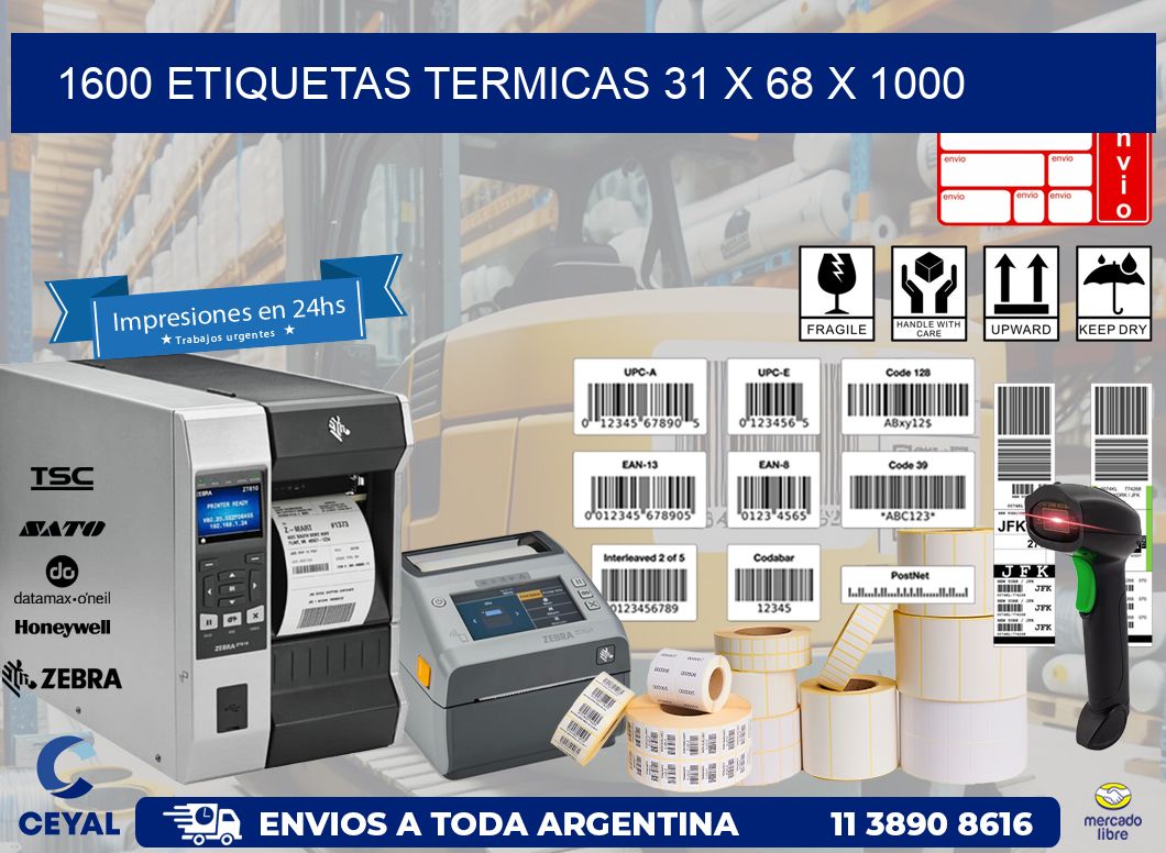 1600 ETIQUETAS TERMICAS 31 x 68 x 1000