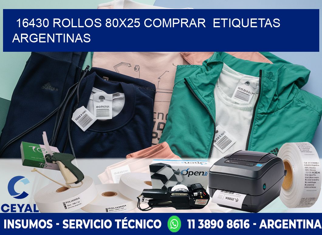 16430 ROLLOS 80X25 COMPRAR  ETIQUETAS ARGENTINAS