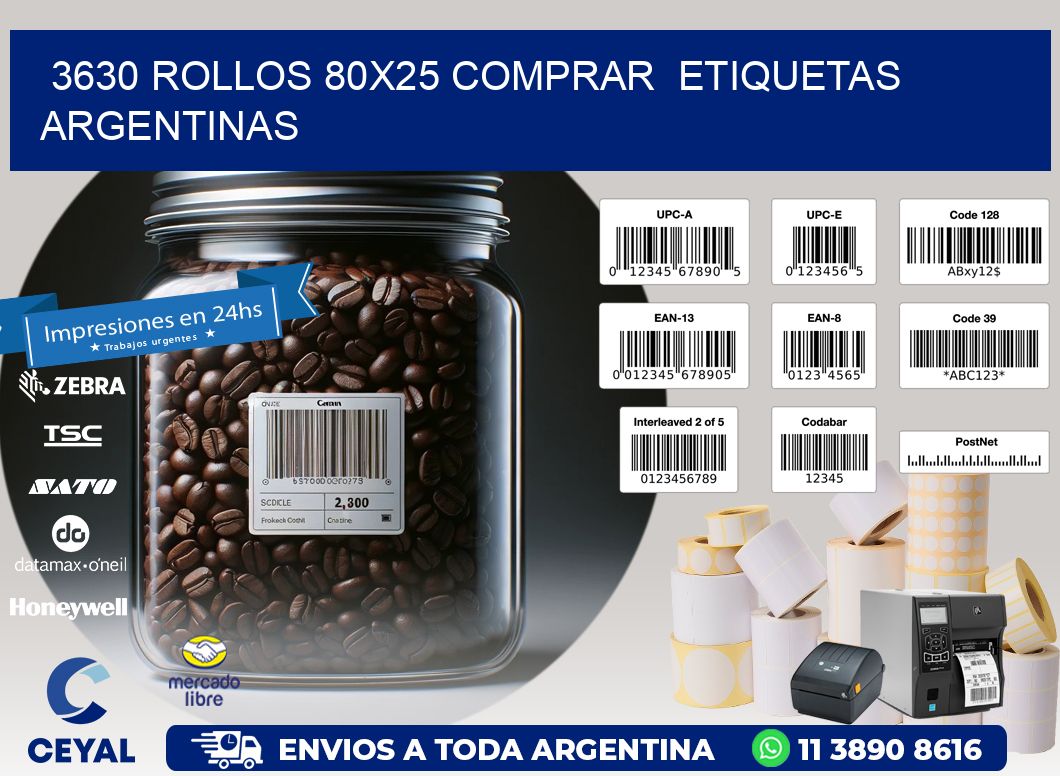 3630 ROLLOS 80X25 COMPRAR  ETIQUETAS ARGENTINAS