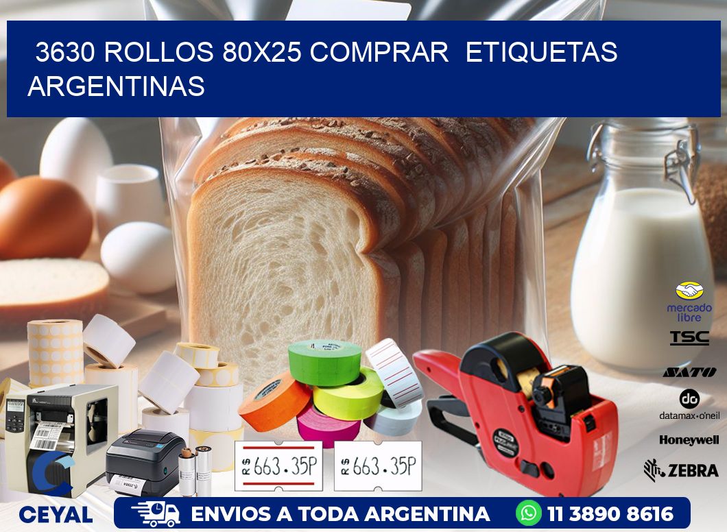 3630 ROLLOS 80X25 COMPRAR  ETIQUETAS ARGENTINAS