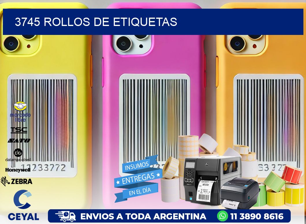 3745 ROLLOS DE ETIQUETAS