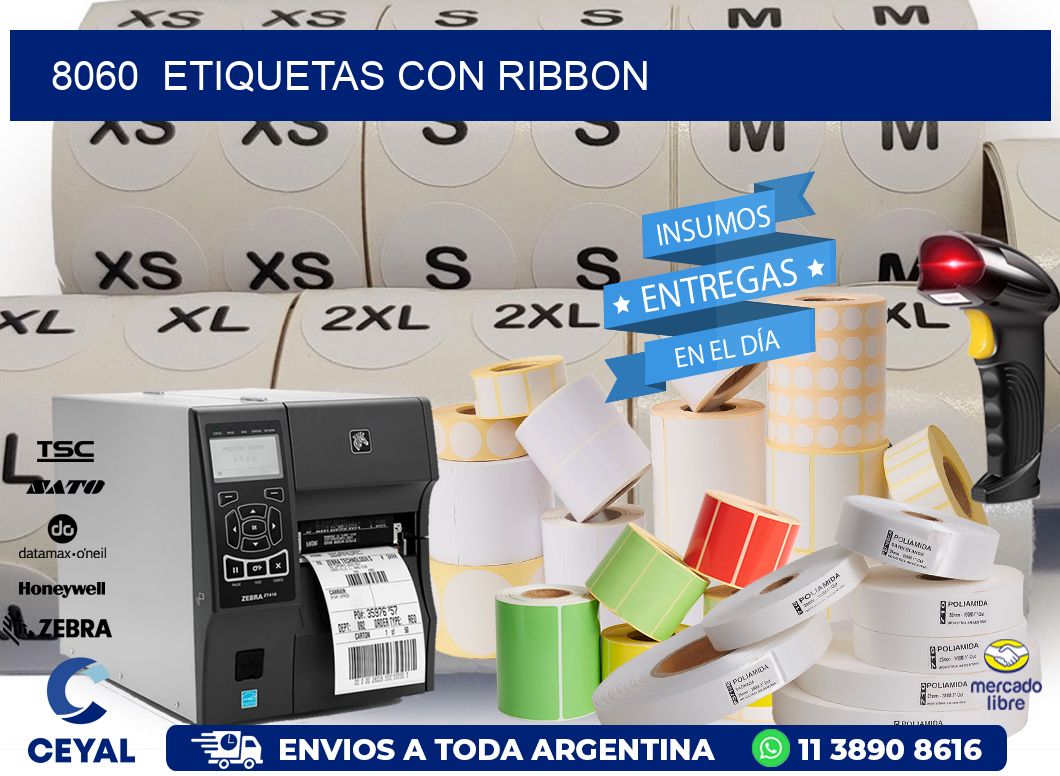 8060  ETIQUETAS CON RIBBON