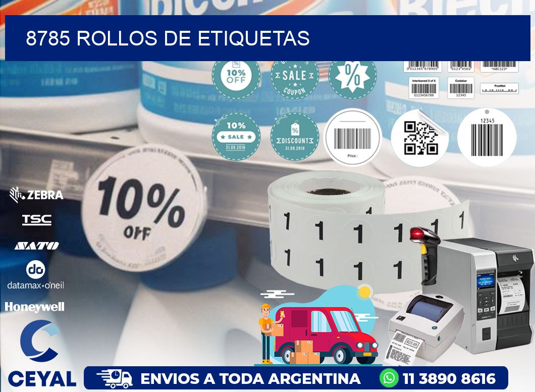 8785 ROLLOS DE ETIQUETAS