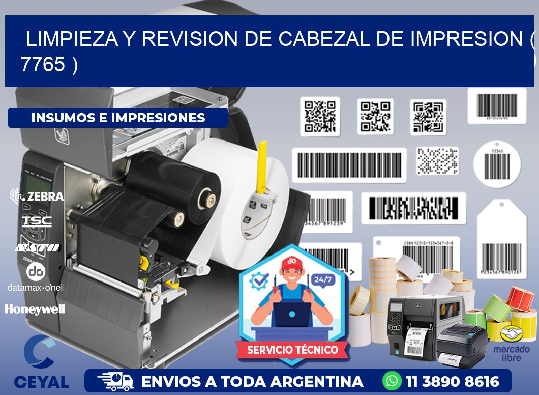 LIMPIEZA Y REVISION DE CABEZAL DE IMPRESION ( 7765 )