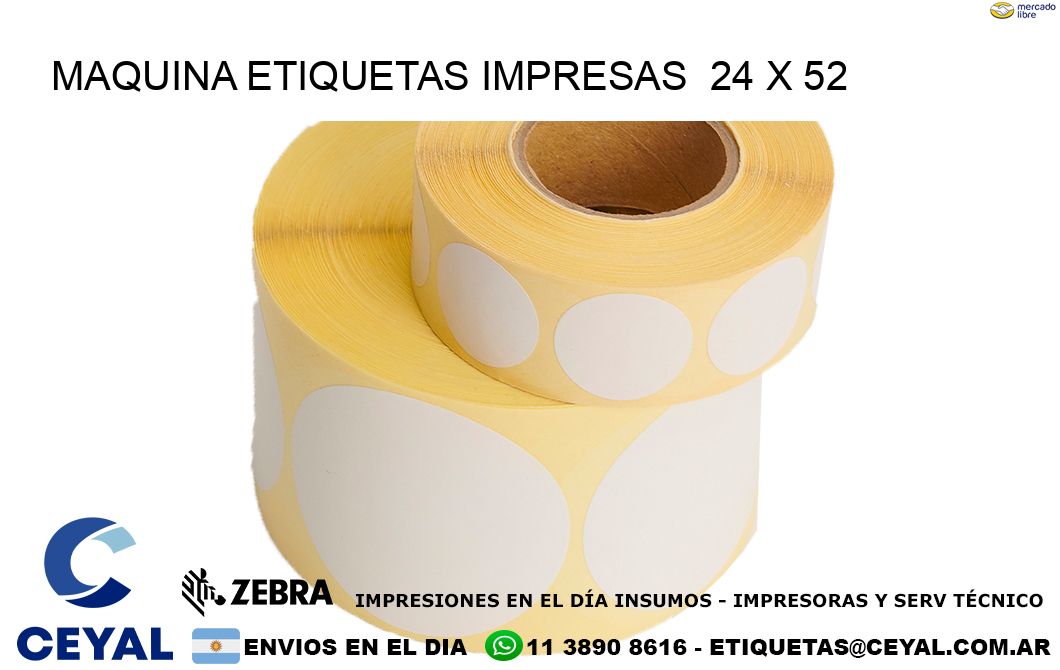 MAQUINA ETIQUETAS IMPRESAS  24 x 52