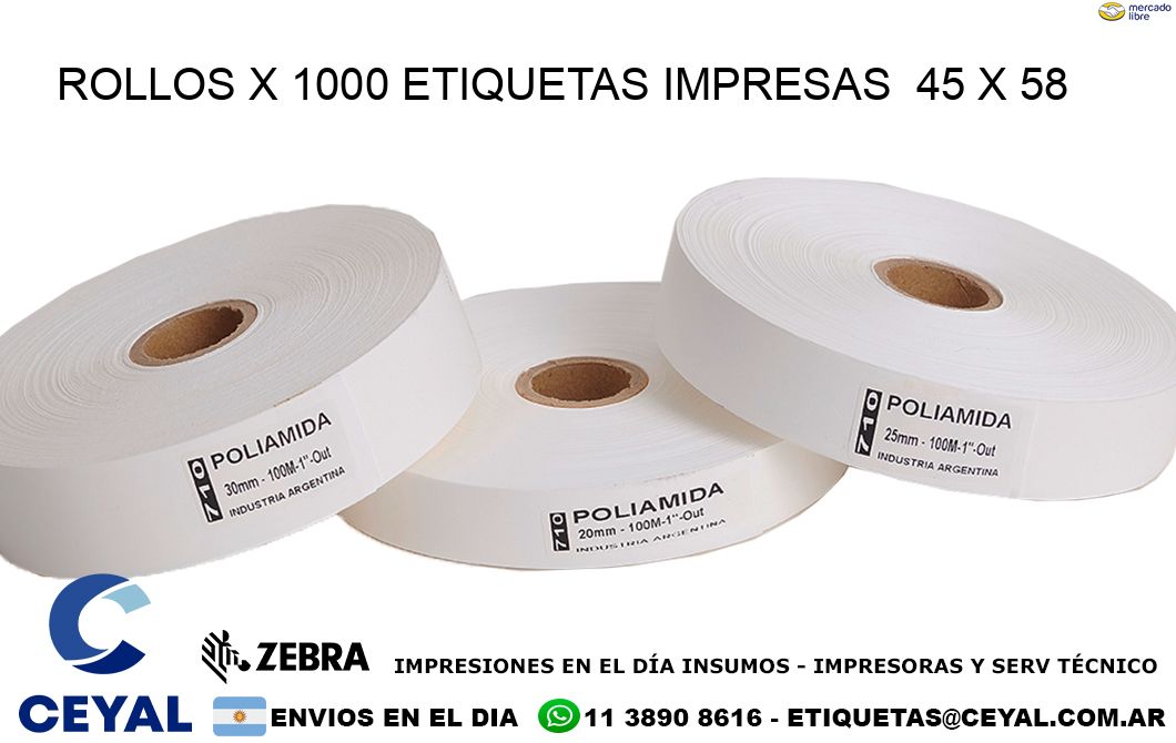 ROLLOS X 1000 ETIQUETAS IMPRESAS  45 x 58
