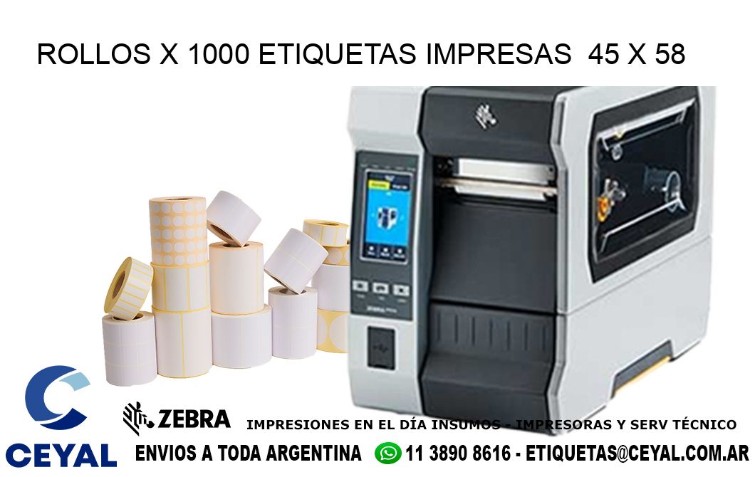 ROLLOS X 1000 ETIQUETAS IMPRESAS  45 x 58