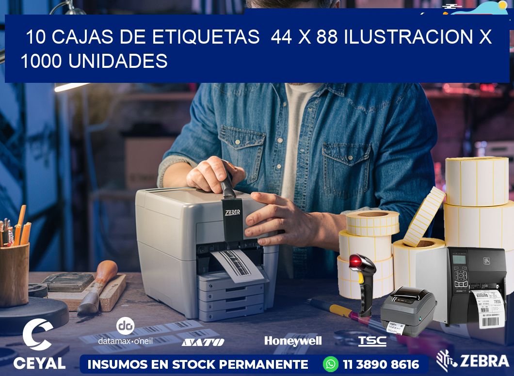 10 CAJAS DE ETIQUETAS  44 x 88 ILUSTRACION X 1000 UNIDADES