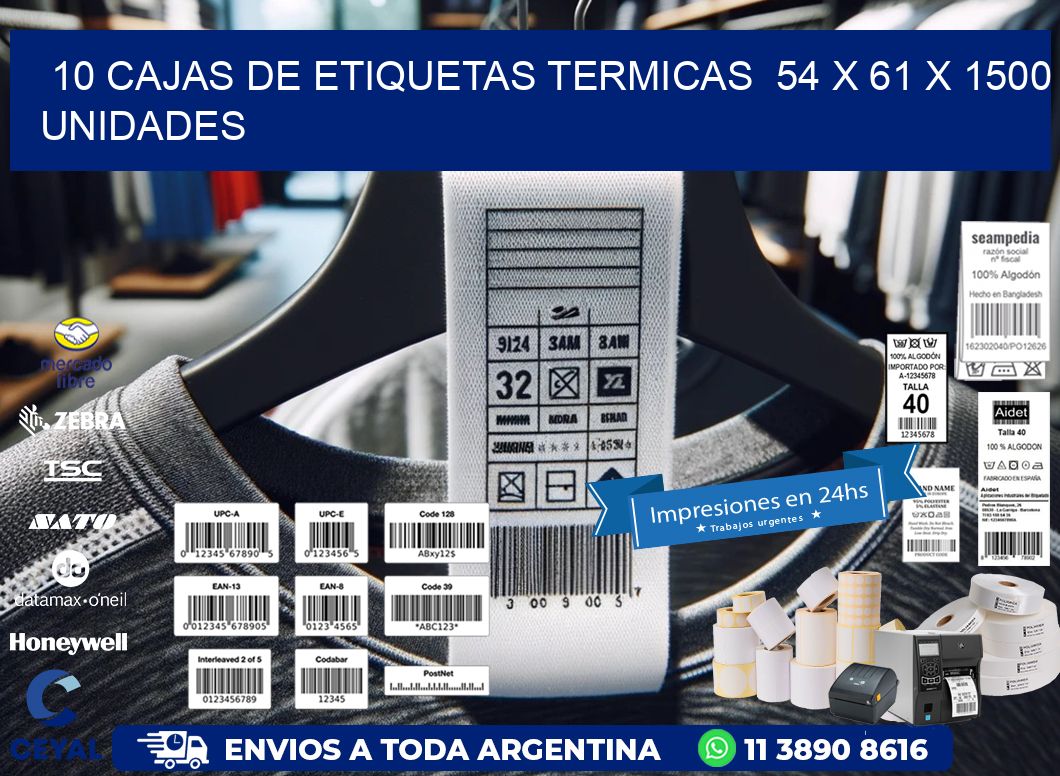 10 CAJAS DE ETIQUETAS TERMICAS  54 x 61 X 1500 UNIDADES