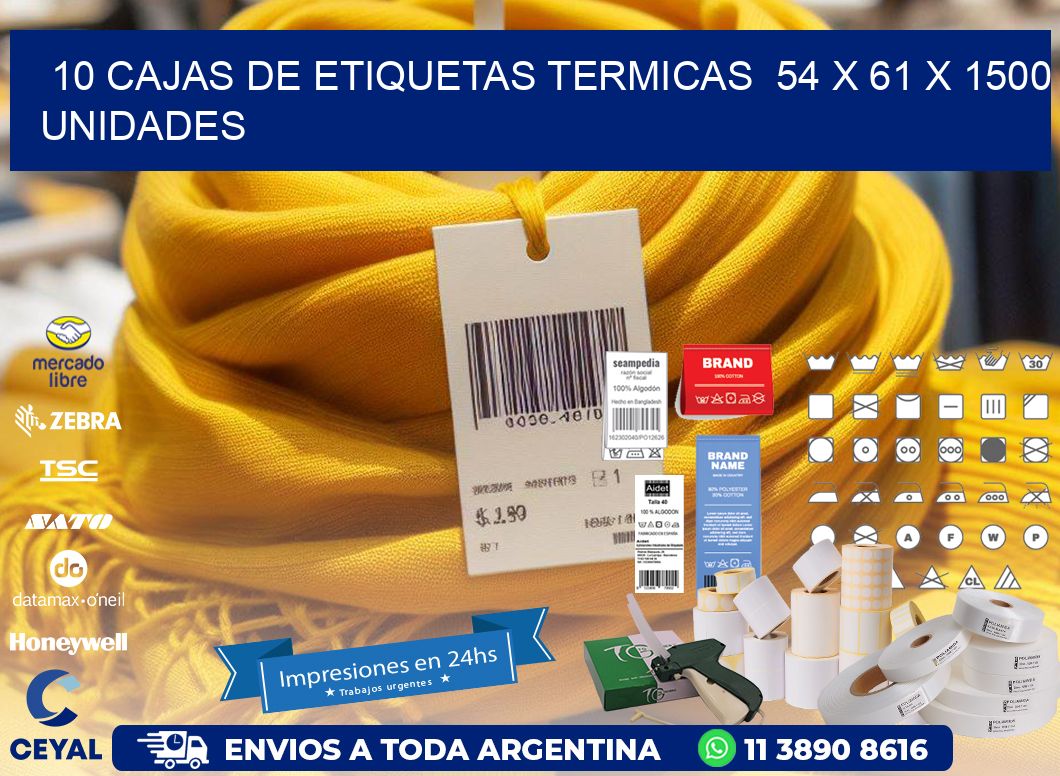 10 CAJAS DE ETIQUETAS TERMICAS  54 x 61 X 1500 UNIDADES