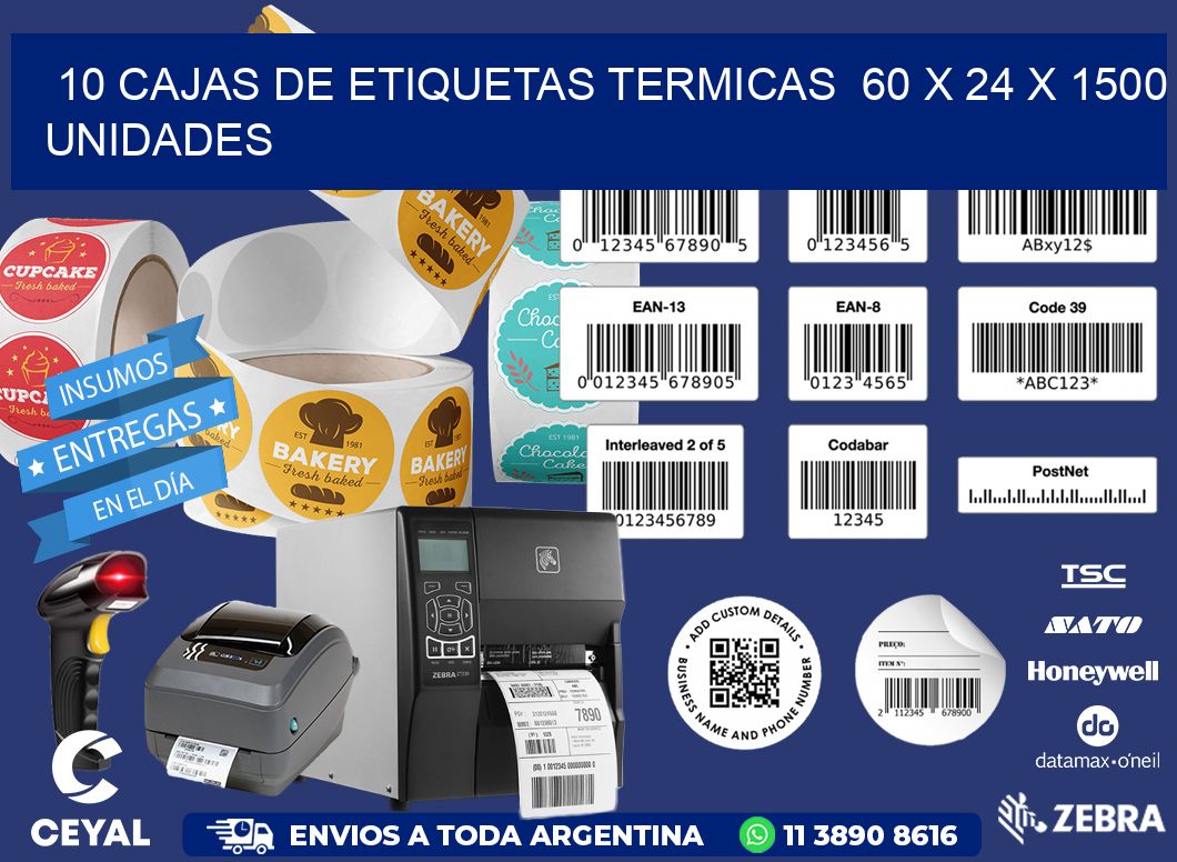 10 CAJAS DE ETIQUETAS TERMICAS  60 x 24 X 1500 UNIDADES