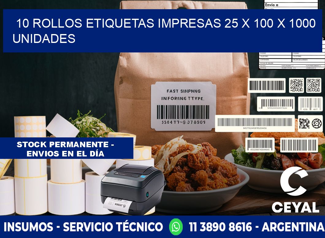 10 ROLLOS ETIQUETAS IMPRESAS 25 x 100 X 1000 UNIDADES