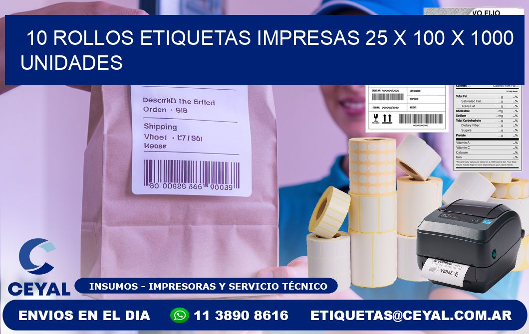 10 ROLLOS ETIQUETAS IMPRESAS 25 x 100 X 1000 UNIDADES