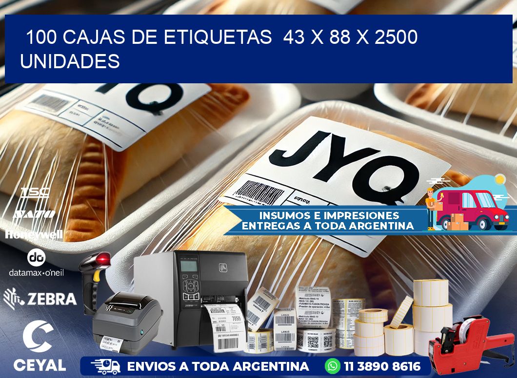 100 CAJAS DE ETIQUETAS  43 x 88 X 2500 UNIDADES