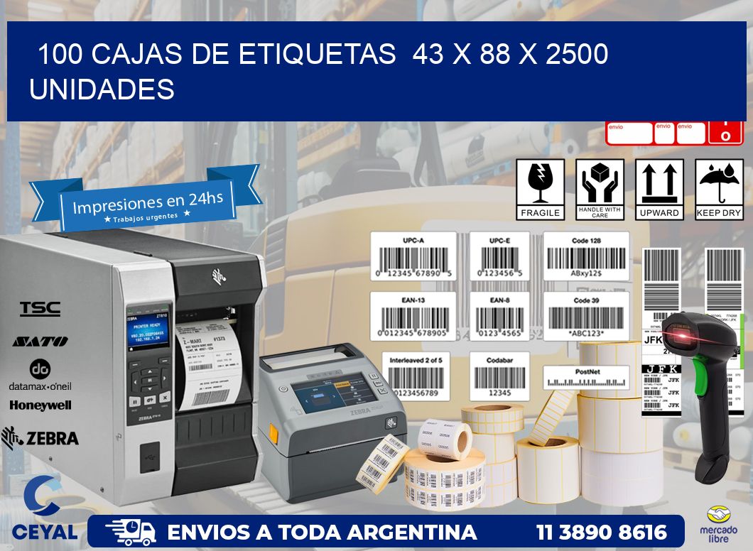 100 CAJAS DE ETIQUETAS  43 x 88 X 2500 UNIDADES