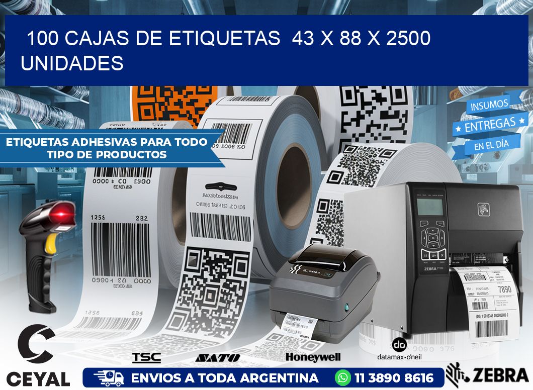 100 CAJAS DE ETIQUETAS  43 x 88 X 2500 UNIDADES