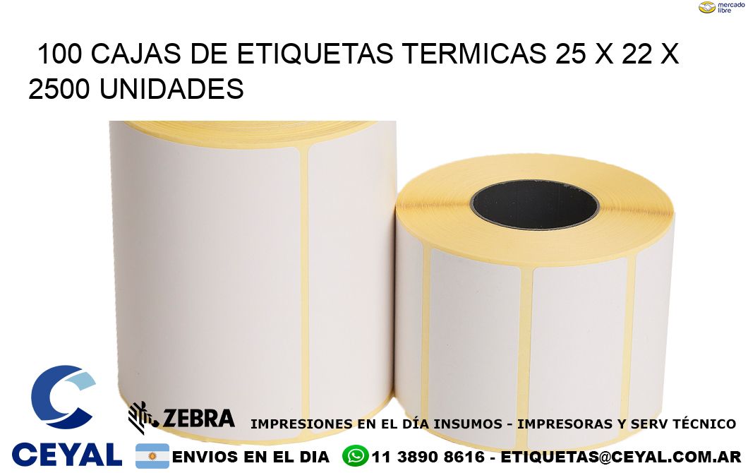 100 CAJAS DE ETIQUETAS TERMICAS 25 x 22 X 2500 UNIDADES