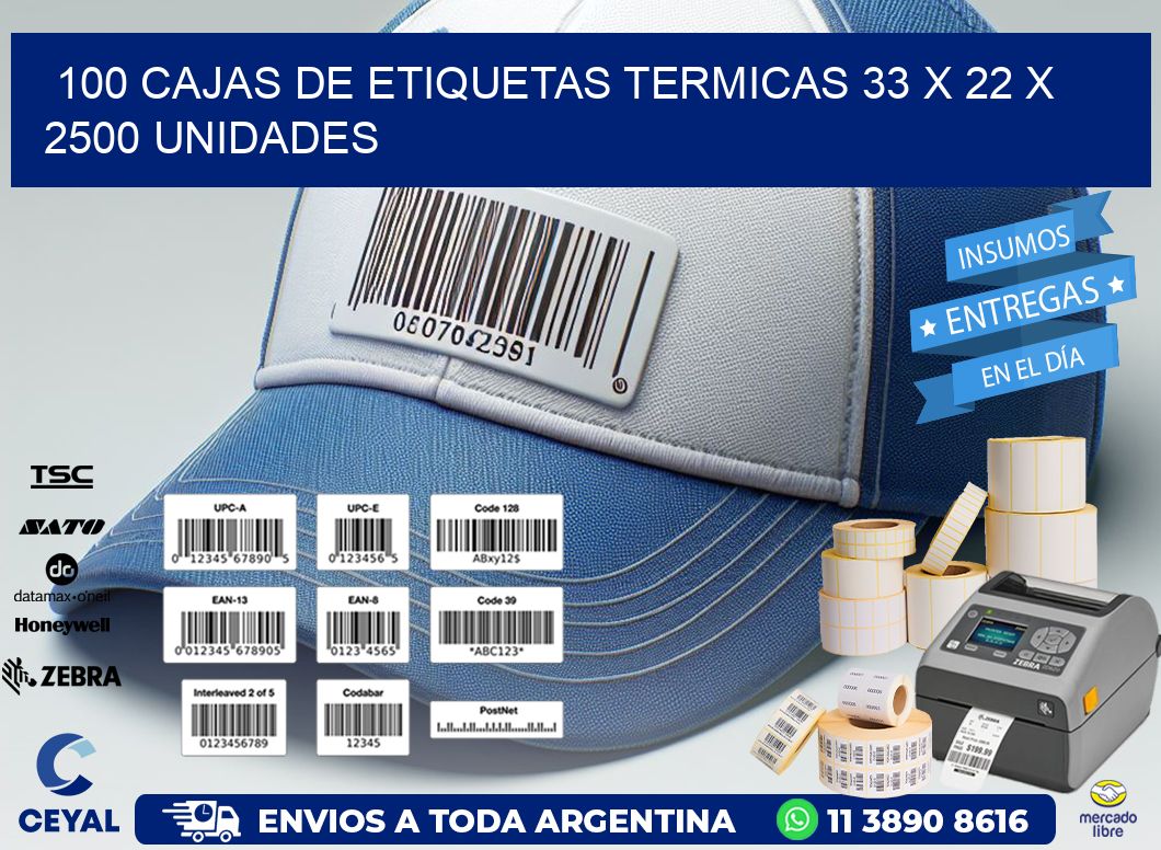 100 CAJAS DE ETIQUETAS TERMICAS 33 x 22 X 2500 UNIDADES