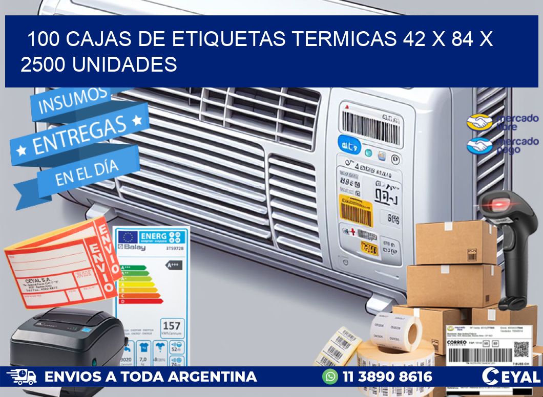 100 CAJAS DE ETIQUETAS TERMICAS 42 x 84 X 2500 UNIDADES