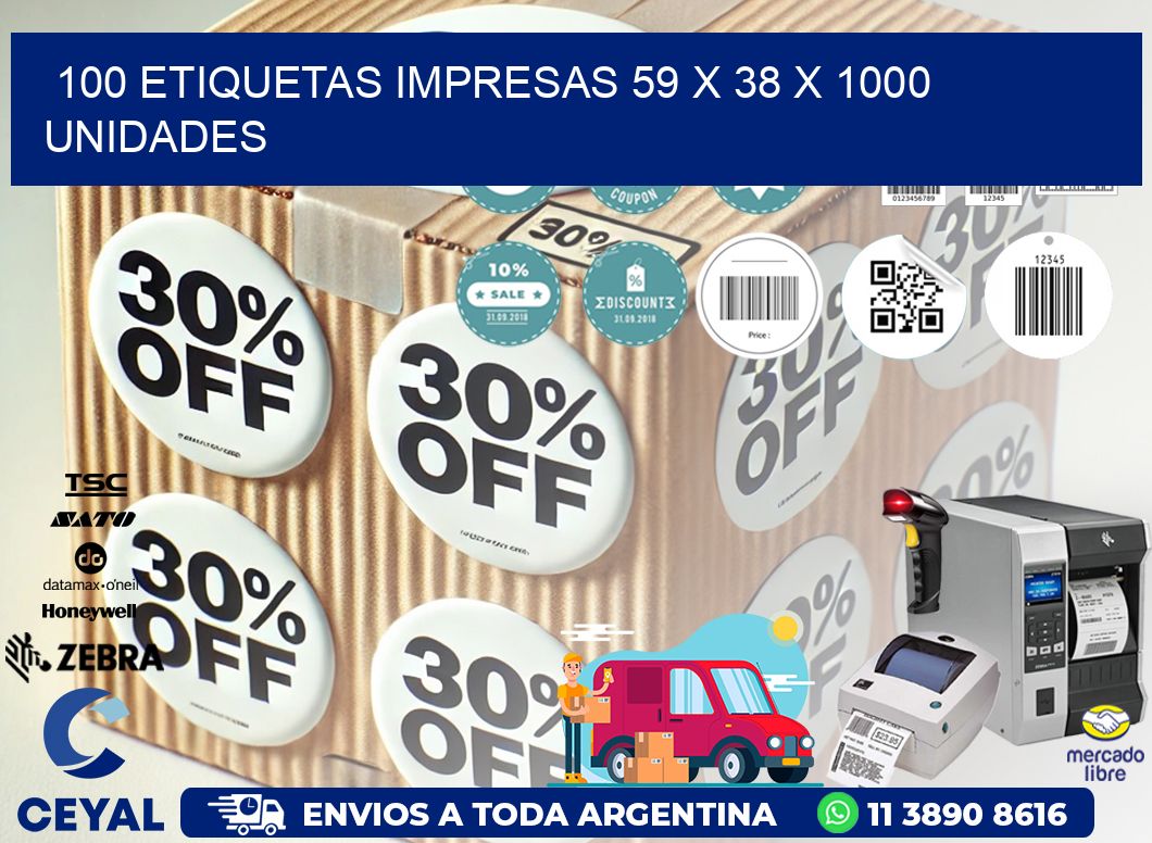 100 ETIQUETAS IMPRESAS 59 x 38 X 1000 UNIDADES