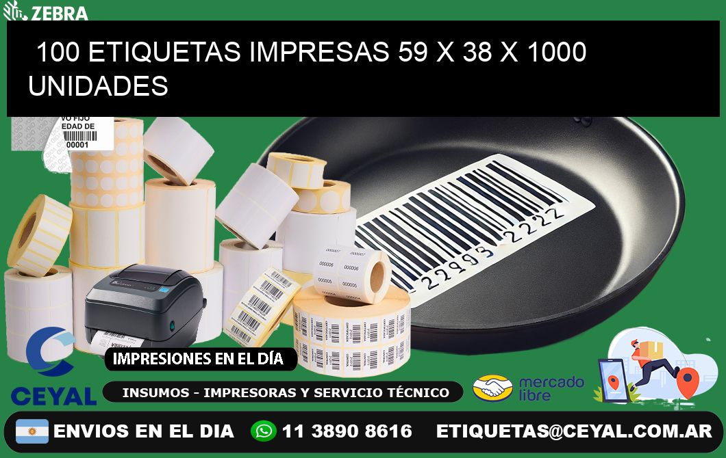 100 ETIQUETAS IMPRESAS 59 x 38 X 1000 UNIDADES