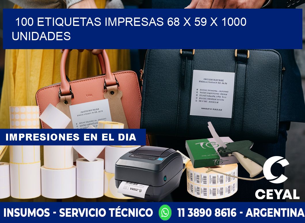 100 ETIQUETAS IMPRESAS 68 x 59 X 1000 UNIDADES