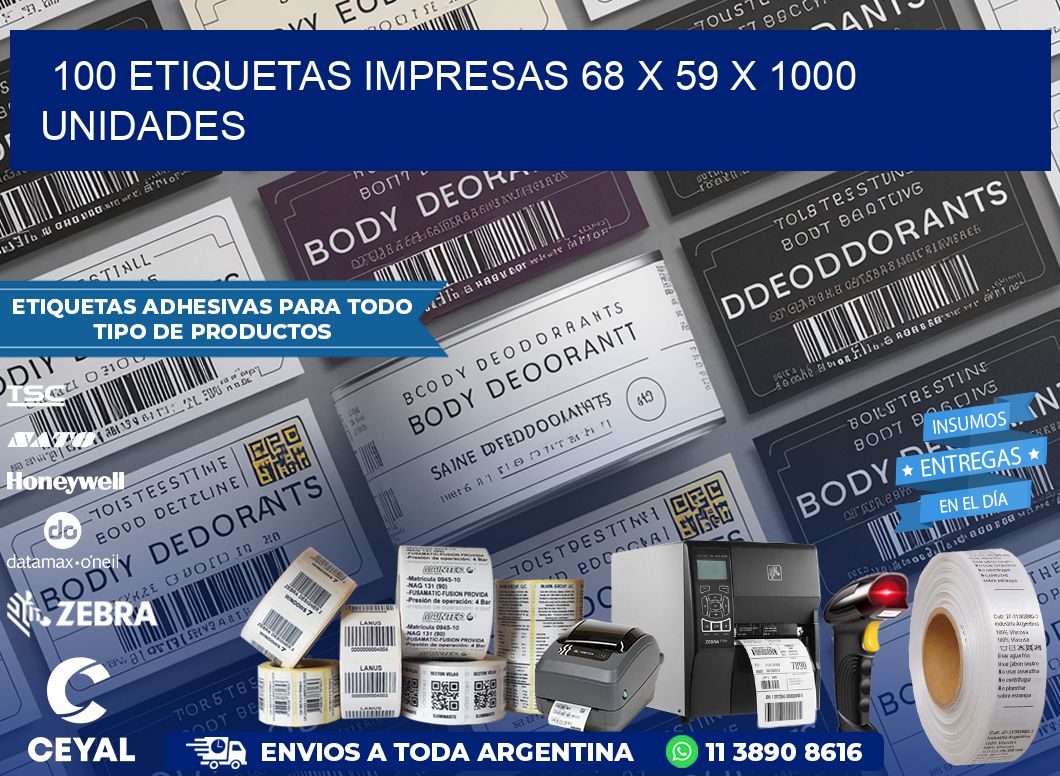 100 ETIQUETAS IMPRESAS 68 x 59 X 1000 UNIDADES