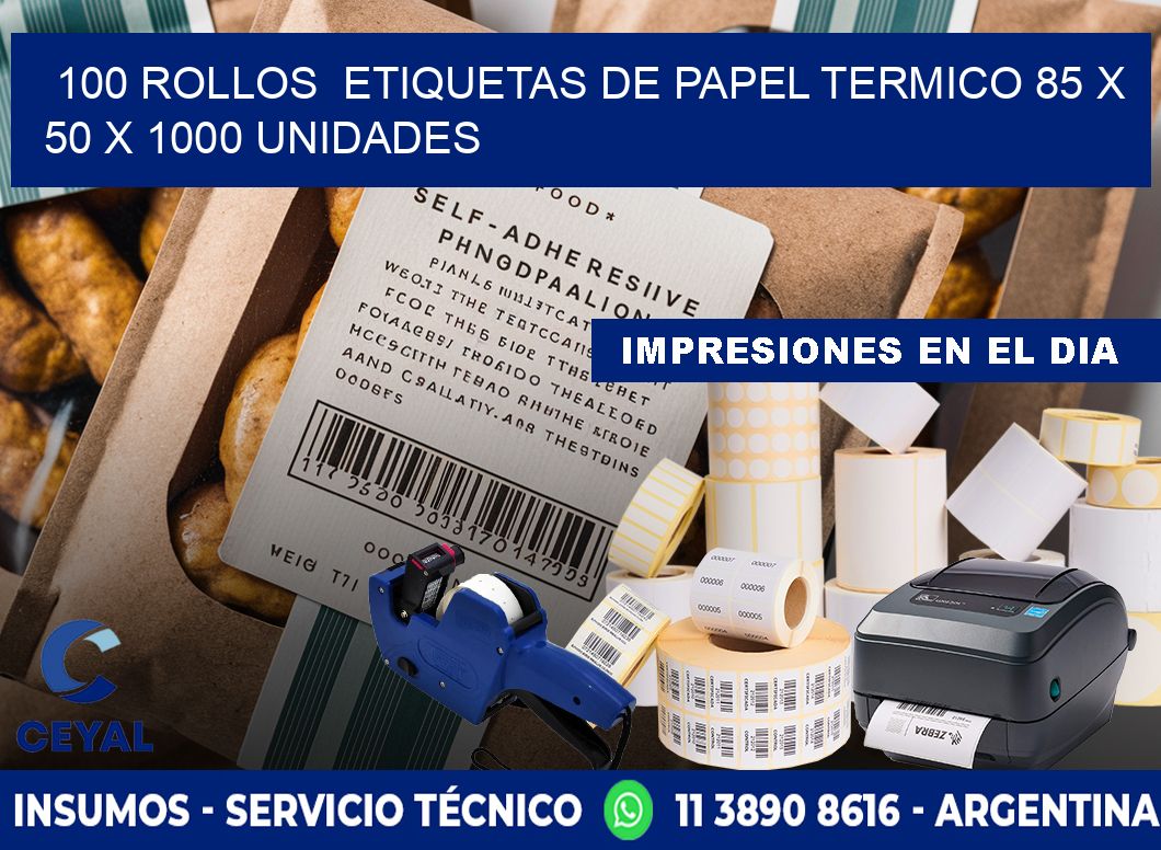 100 ROLLOS  ETIQUETAS DE PAPEL TERMICO 85 x 50 X 1000 UNIDADES