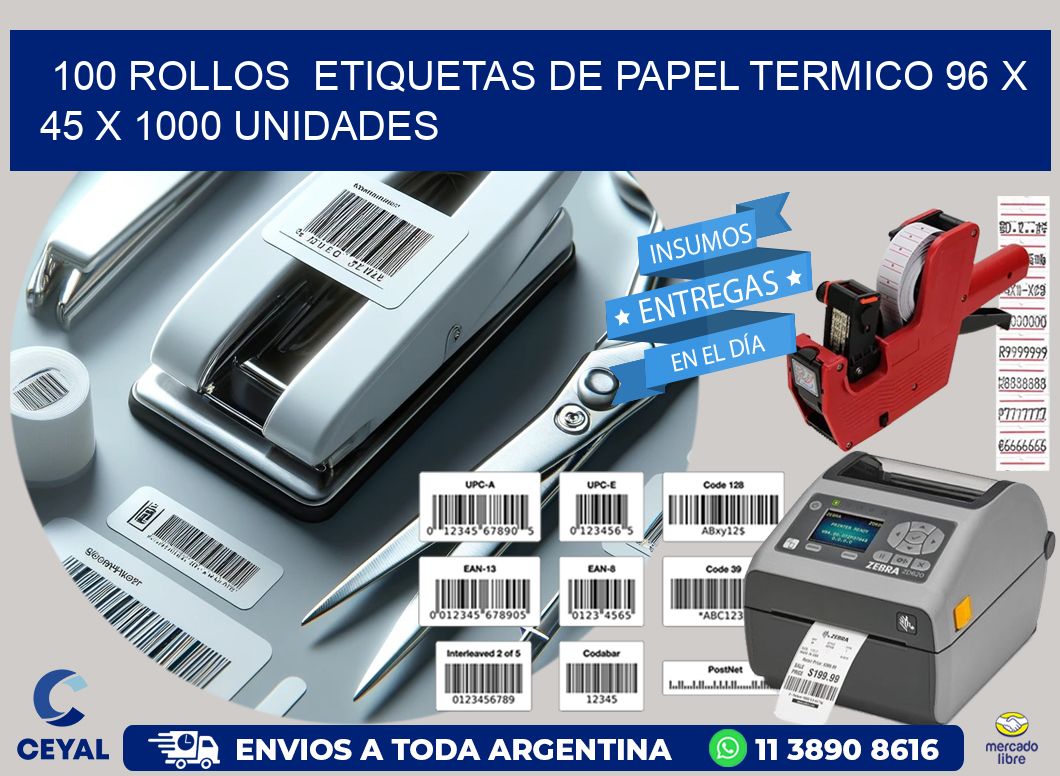 100 ROLLOS  ETIQUETAS DE PAPEL TERMICO 96 x 45 X 1000 UNIDADES
