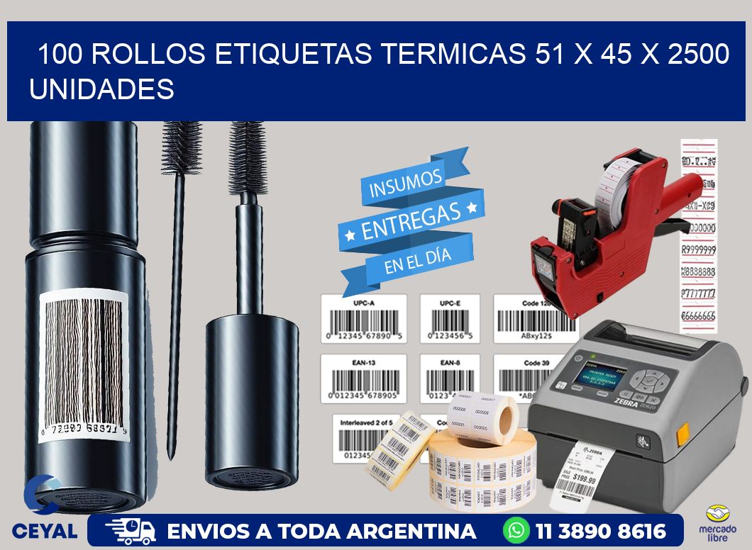 100 ROLLOS ETIQUETAS TERMICAS 51 x 45 X 2500 UNIDADES