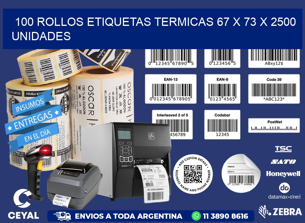 100 ROLLOS ETIQUETAS TERMICAS 67 x 73 X 2500 UNIDADES