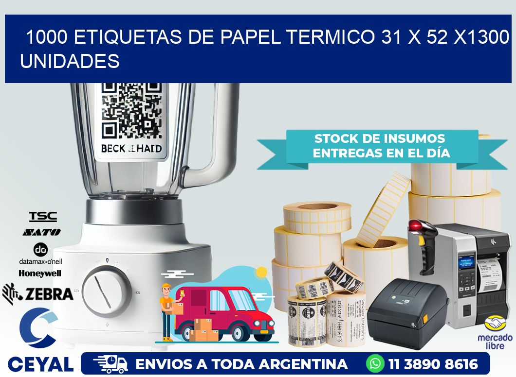 1000 ETIQUETAS DE PAPEL TERMICO 31 x 52 X1300 UNIDADES