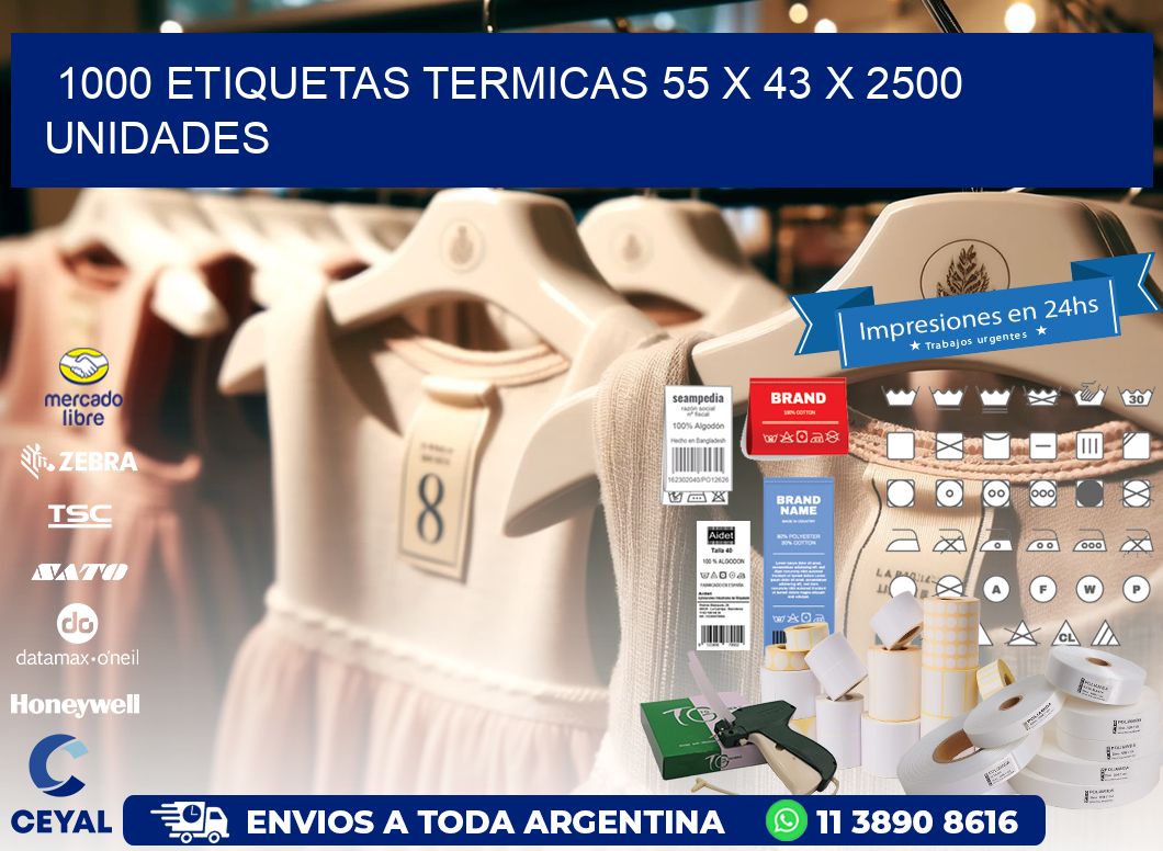 1000 ETIQUETAS TERMICAS 55 x 43 X 2500 UNIDADES